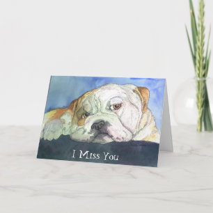 Ik juffrouw je Sad Bulldog Card Kaart