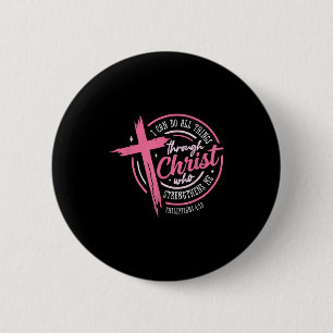 Ik kan alle dingen doen door Christus Borstkanker Ronde Button 5,7 Cm