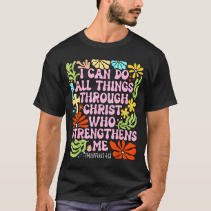 Ik kan alle dingen doen door Christus die mij vers T-shirt