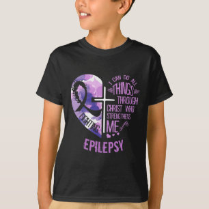 Ik kan alle dingen doen door Christus - Epilepsie T-shirt