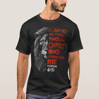 Ik kan alle dingen doen door Christus Leeuw Geloof T-shirt