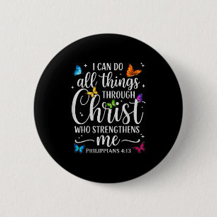 Ik kan alle dingen doen door Christus Motivatie Qu Ronde Button 5,7 Cm