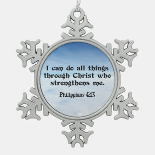 Ik kan alle dingen doen door...Filippenzen 4:13 Tin Sneeuwvlok Ornament