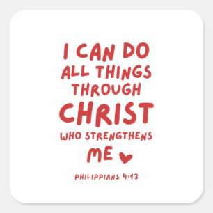 Ik kan alle dingen doen op de Filippijnen 4:13 Vierkante Sticker