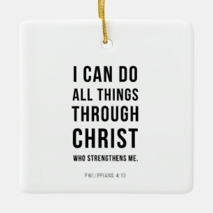 Ik kan alle dingen Filippenzen 4:13 Keramisch Ornament