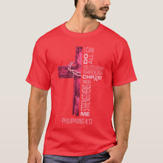 Ik kan alles doen door Christus Borstkanker bewust T-shirt