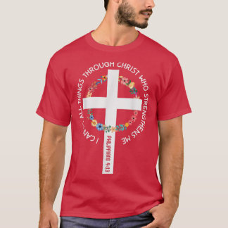 Ik kan alles doen door Christus die sterft T-shirt