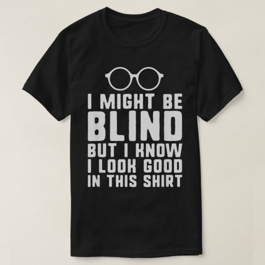 Ik kan blinde mensen met een visuele handicap t-shirt (Design voorkant)