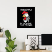 Ik kan Calm Chicken Funny Rooster zien Poster (Thuiskantoor)