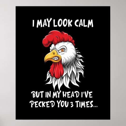 Ik kan Calm Chicken Funny Rooster zien Poster (Voorkant)