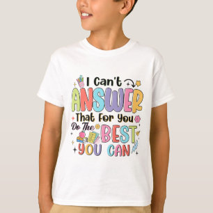 Ik kan dat niet beantwoorden omdat je het beste do t-shirt