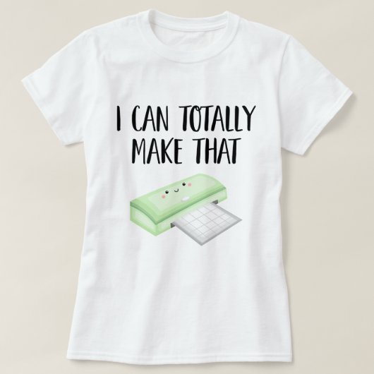 Ik kan dat (snijmachine) vrouwenmodel helemaal mak t-shirt (Design voorkant)