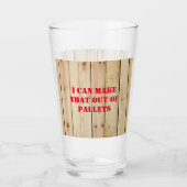 IK KAN DAT UIT PALLETS MAKEN GLAS (Voorkant)