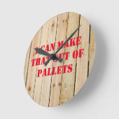 IK KAN DAT UIT PALLETS MAKEN RONDE KLOK (Hoek)