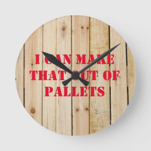 IK KAN DAT UIT PALLETS MAKEN RONDE KLOK