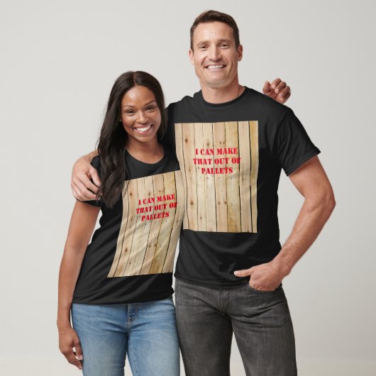 IK KAN DAT UIT PALLETS MAKEN T-SHIRT (Unisex)