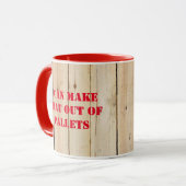 IK KAN DAT VAN PALLETS GLAS MAKEN MOK (Voorkant links)