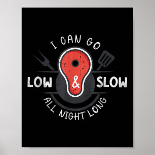 Ik kan de hele nacht laag en langzaam gaan, lang b poster