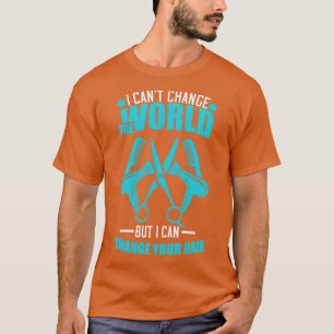 Ik kan de wereld veranderen met Canx27t, maar ik k T-shirt