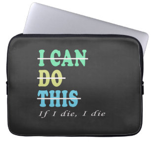 Ik kan dit doen als ik sterf, ik sterf grappig wor laptop sleeve