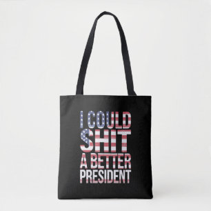 Ik Kan Een Betere President Shirts Anti Trump Draagtas