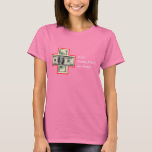 IK KAN EINDELIJK EEN ILLNESS BETALEN T-SHIRT