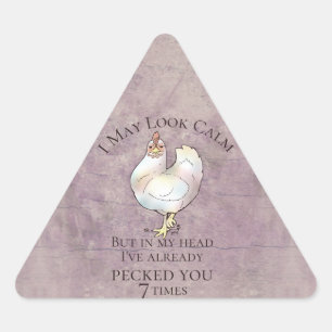 "Ik kan er kalm uitzien" Chicken Driehoek Sticker