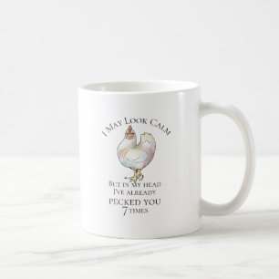 "Ik kan er kalm uitzien" Chicken Koffiemok