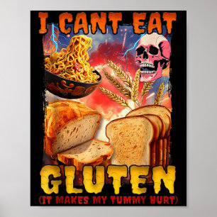 Ik kan geen gluten eten, het maakt mijn buik pijn poster