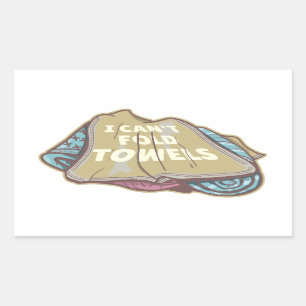 Ik kan geen handdoeken vouwen grappige wasdag rechthoekige sticker