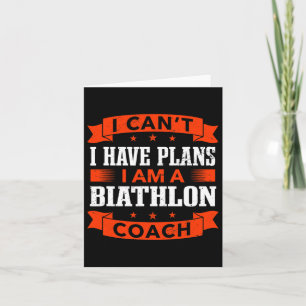 Ik kan geen plannen hebben voor Biathlon coach Fun Kaart