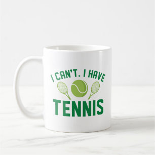 Ik kan geen tennis hebben koffiemok