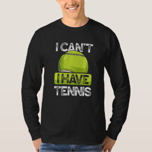 Ik kan geen tennisser op het veld hebben gras Clay T-shirt