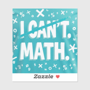 Ik kan geen wiskunde sticker