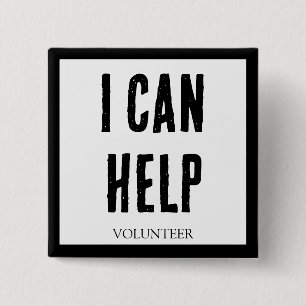 IK KAN HELPEN! Knoppen voor Vrijwilligers, Bedrijv Vierkante Button 5,1 Cm