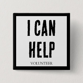 IK KAN HELPEN! Knoppen voor Vrijwilligers, Bedrijv Vierkante Button 5,1 Cm