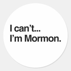 IK KAN HET NIET, IK BEN MORMON.png Ronde Sticker