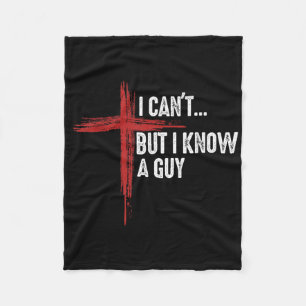 Ik Kan Het Niet Maar Ik Ken Een Goed Mens Jezus Kr Fleece Deken