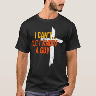 Ik Kan Het Niet Maar Ik Ken Een Goede Religieuze J T-shirt