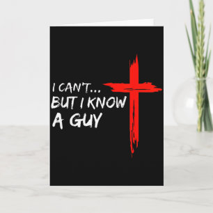 Ik Kan Het Niet Maar Ik Ken Een Kerel Kruis Christ Kaart