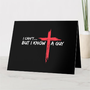 Ik kan het niet, maar ik ken een man Jezus kruis g Kaart