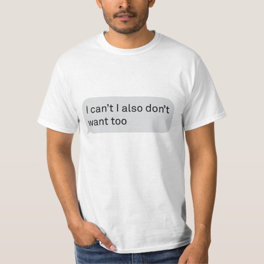 Ik kan het niet. t-shirt (Voorkant)