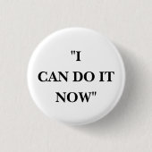 IK KAN HET NU DOEN RONDE BUTTON 3,2 CM (Voorkant)