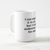 Ik kan het u uitleggen koffiemok (Voorkant links)