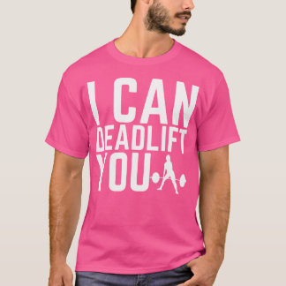Ik kan je deadlift grappige gewichtheffen sportsch t-shirt