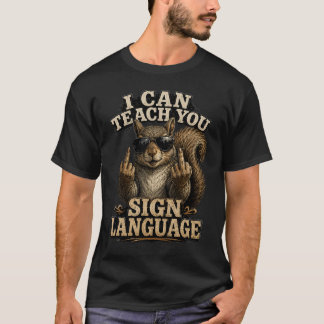 Ik kan je gebarentaal leren grappige eekhoorn tee t-shirt