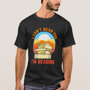 Ik kan je niet horen dat ik de boekworm leest t-shirt