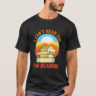 Ik kan je niet horen dat ik de boekworm leest t-shirt
