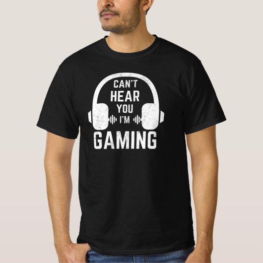 Ik kan je niet horen dat ik gamer ben t-shirt (Voorkant)