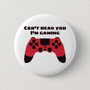 Ik kan je niet horen hoe ik een grappige gamer ben ronde button 5,7 cm